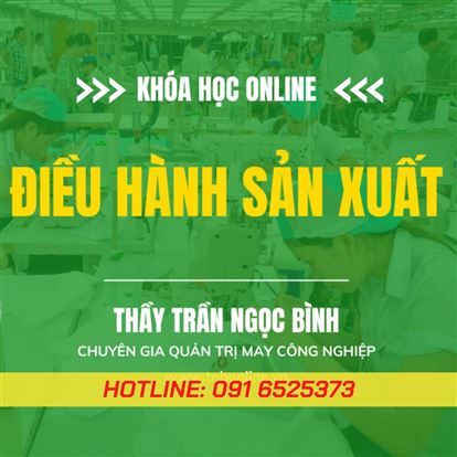 Khóa học điều hành sản xuất may công nghiệp