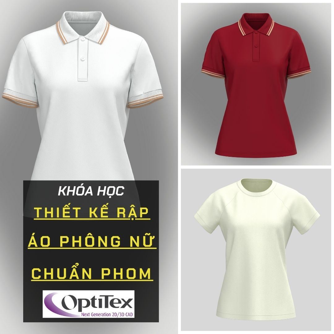 Khóa học thiết kế rập ÁO PHÔNG NỮ CHUẨN PHOM trên phần mềm OPTITEX